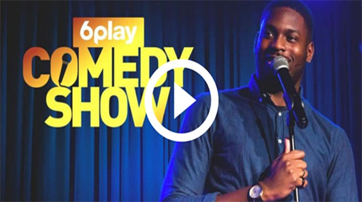 6ème édition du 6play Comedy Show !