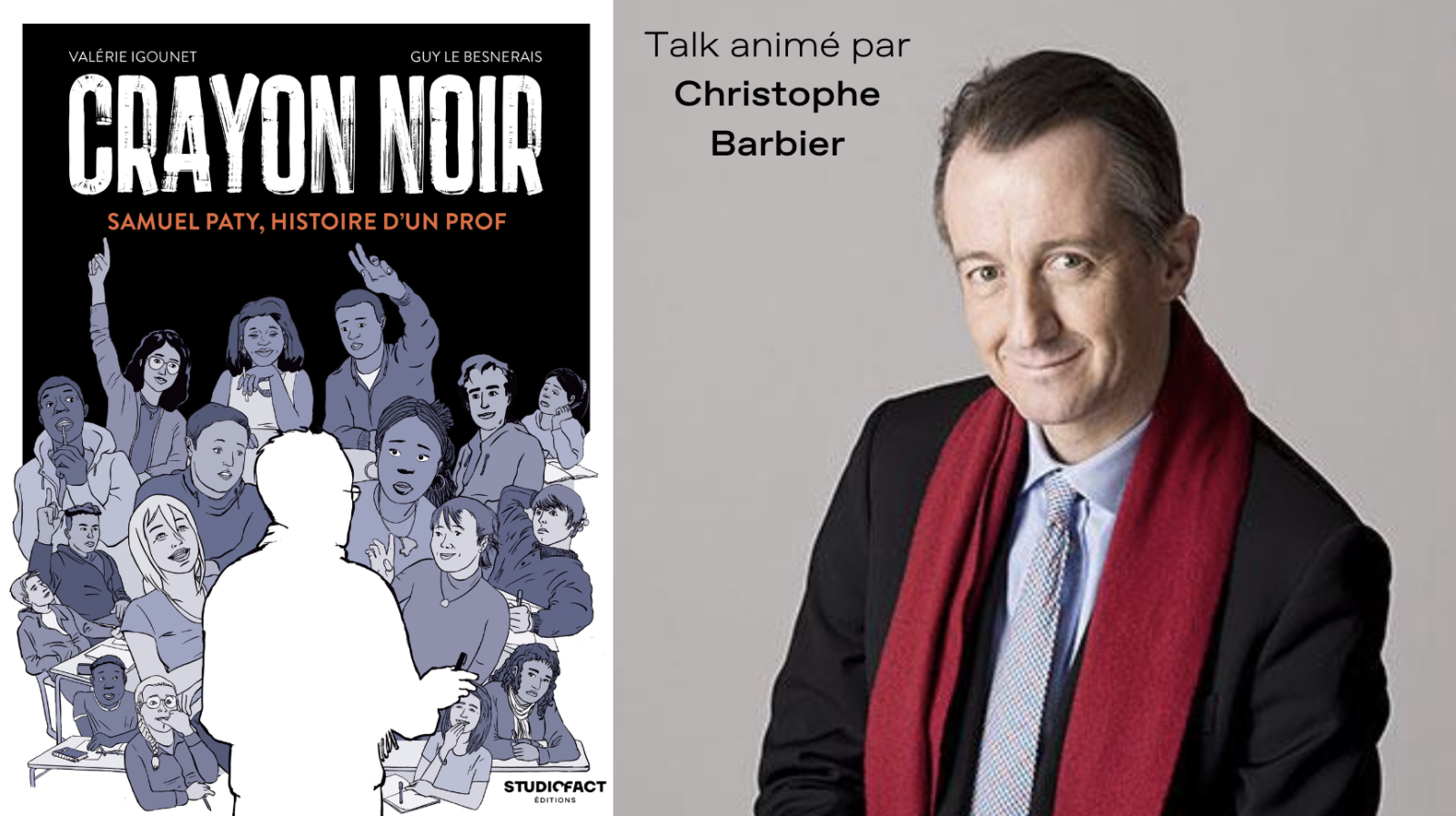 Rencontre avec les auteurs de "Crayon noir", le roman graphique sur Samuel Paty - Talk animé par Christophe Barbier