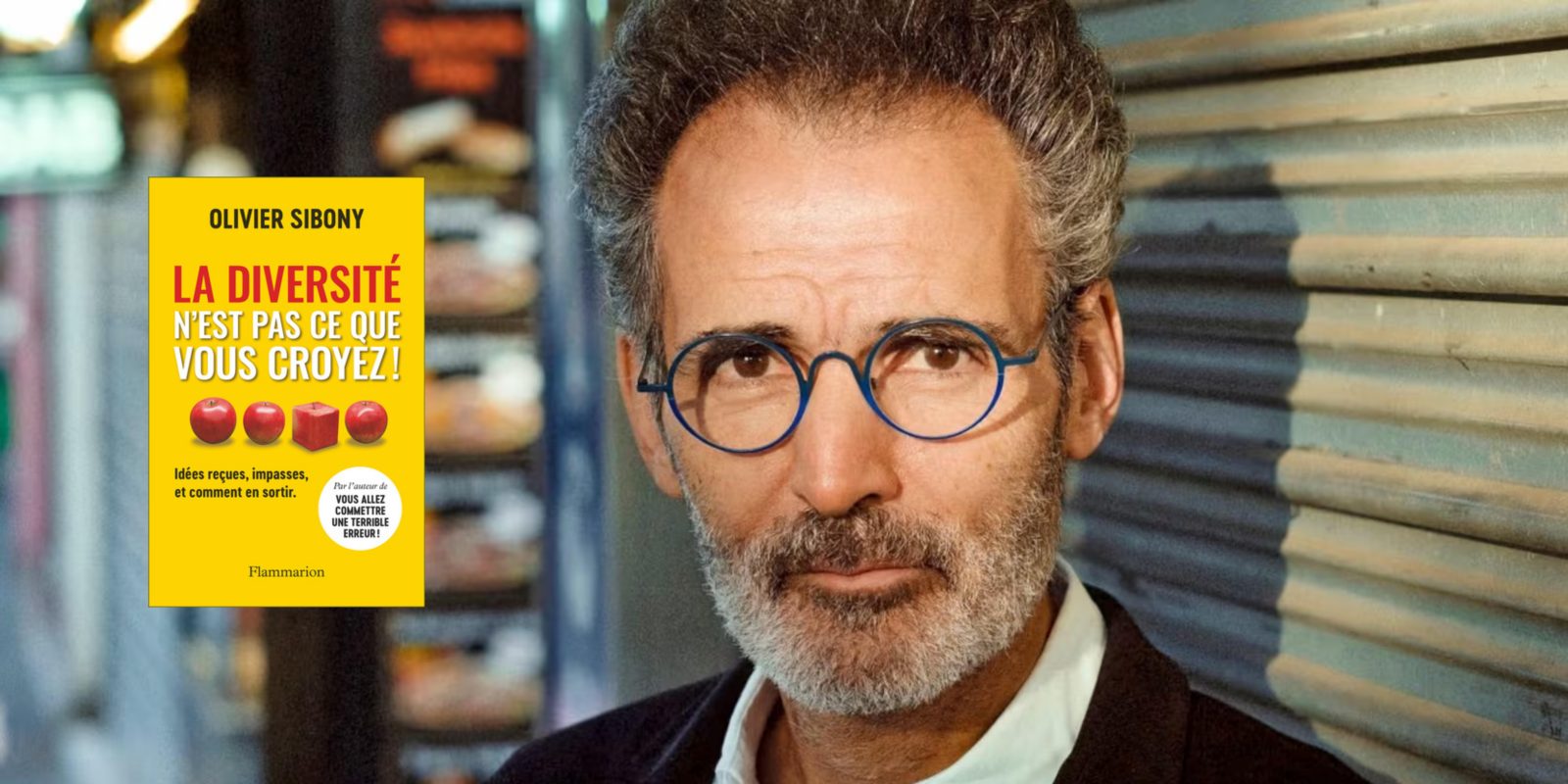 Rencontre avec Olivier Sibony pour son livre "La diversité n'est pas ce que vous croyez !"