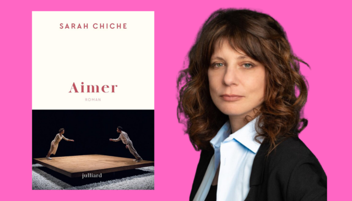 [Communauté littérature] - L'amour et le désir avec Sarah Chiche et son dernier roman Aimer