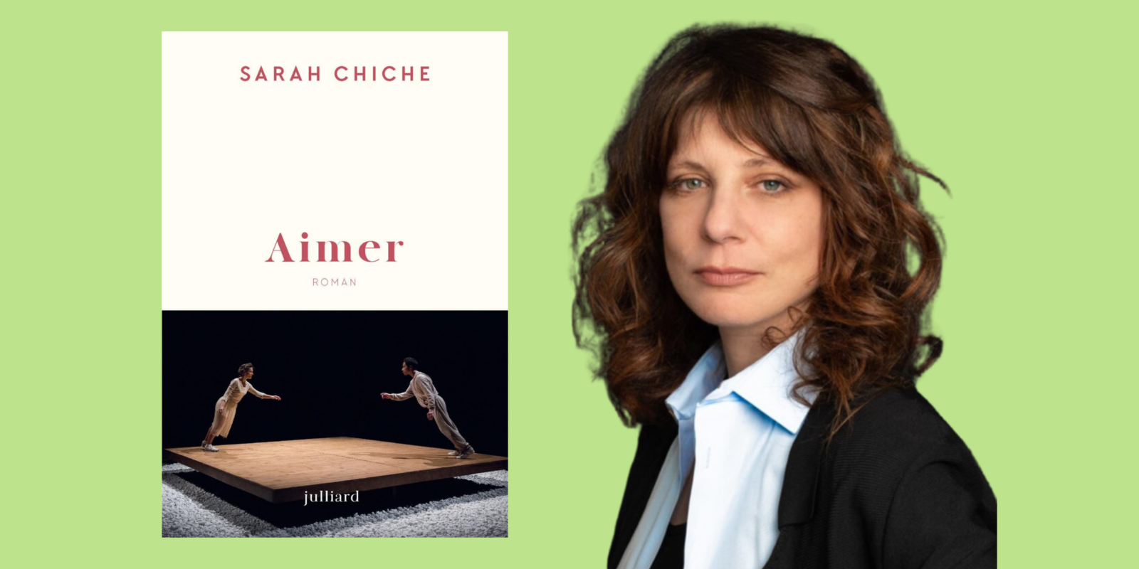 [Communauté littérature] - L'amour et le désir avec Sarah Chiche et son dernier roman Aimer