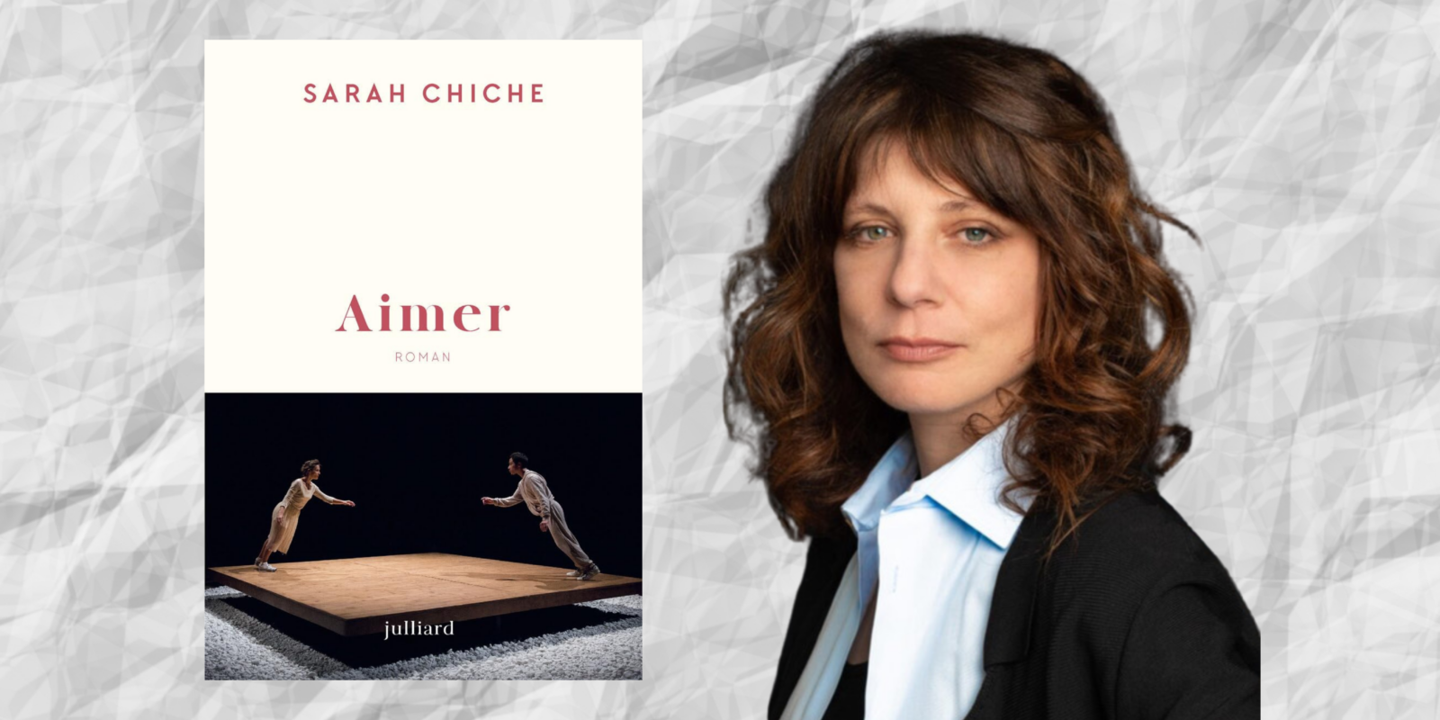 [Communauté littérature] - L'amour et le désir avec Sarah Chiche et son dernier roman Aimer