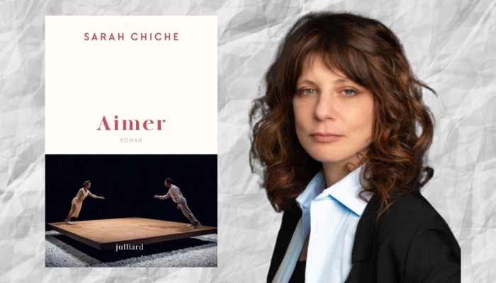 [Communauté littérature] - L'amour et le désir avec Sarah Chiche et son dernier roman Aimer