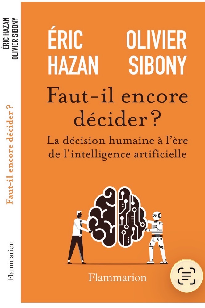 Lancement de l'essai : Faut il encore décider ? par Eric Hazan et ...