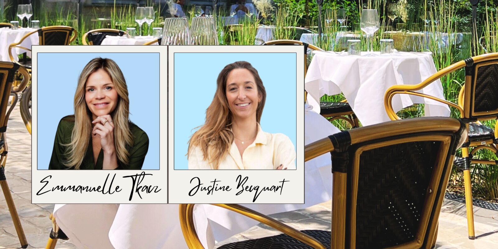 A la table de Emmanuelle Tkacz et Justine Becquart