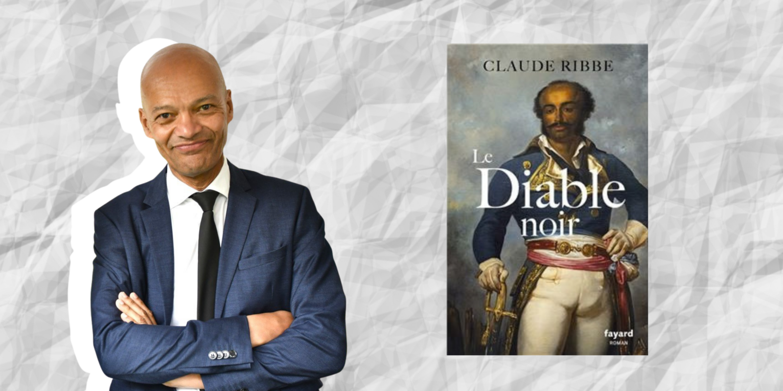 Dumas, l’incroyable destin du “Diable noir” par Claude Ribbe